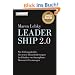 Leadership 2.0: Wie F�hrungskr�fte die neuen Herausforderungen im Zeitalter von Smartphone, Burn-out & Co. managen