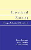Educational Planning: Strategic, Tactical, and Operational