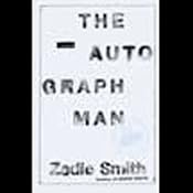 The Autograph Man | [Zadie Smith]