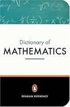 The Penguin Dictionary of Mathematics (Penguin Dictionary)