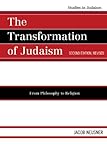 The transformation of Judaism : from philosophy to religion