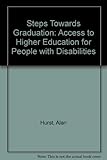 Steps towards graduation : access to higher education for people with disabilities