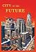 City of the Future - 12x18 Framed Print in Gold Frame (17x23 finished)