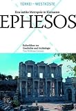 Ephesos: Eine antike Metropole in Kleinasien. Kulturf�hrer zur Geschichte und Arch�ologie - Wolfram Letzner