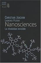 Nanosciences : La révolution invisible