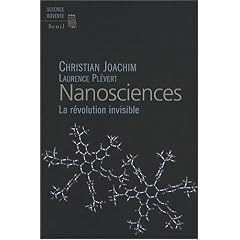 Nanosciences : La r�volution invisible