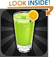 Green Smoothie Recipes: Delicious, Nutritious, Amazing!