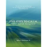 The Next Five Steps to CALM