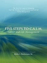 The Next Five Steps to CALM