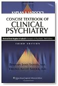 Kaplan and Sadock's Concise Textbook of Clinical Psychiatry (Sadock, Kaplan and Sadock Concise Textbook of Clinical Psychiatry)