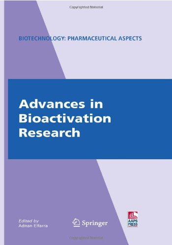 Advances in Bioactivation Research (Biotechnology: Pharmaceutical Aspects)