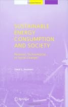 Sustainable Energy Consumption and Society: Personal, Technological, or Social Change?