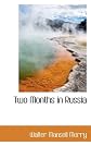 Two Months in Russia
