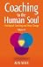Coaching to the Human Soul: Ontological Coaching and Deep Change: Volume II: Emotional Learning and Ontological Coaching