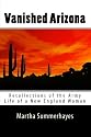 Vanished Arizona: Recollections of the Army Life of a New England Woman