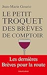 Le Petit Troquet des brèves de comptoir par Jean-Marie Gourio