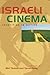 Israeli Cinema: Identities in Motion (Jewish Life, History, and Culture)