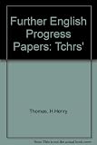Further English progress papers : twelve sets of written exercises in the essentials of English