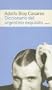 Diccionario del Argentino Exquisito (Spanish Edition)
