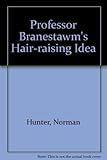 Professor Branestawm's hair-raising idea