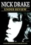 Nick Drake: Under Review