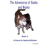 The Adventures of Sasha and Meeko: A Home for Sasha and Meeko book cover