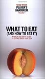 Player's Handbook Volume 4 - What to Eat (and How to Eat It) A Quick and Dirty Guide to Giving Great Oral Sex (ISBN 0981803903)