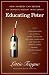 Educating Peter: How Anybody C...