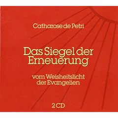 Das Siegel der Erneuerung: vom Weisheitslicht der Evangelien