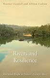 Rivers and Resilience: Aboriginal People on Sydney's Georges River