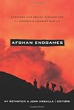 Afghan Endgames: Strategy and Policy Choices for Americas Longest War (South Asia in World Affairs series)