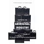 Disrobing the Aboriginal Industry: The Deception B&hellip by Frances Widdowson