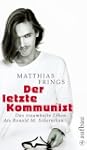 Der letzte Kommunist: Das traumhafte...