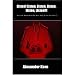 Listen! Listen, Listen, Listen, Listen, Listen!!!: Selected Essays From The Best Blog No One Is Reading by Alexander Kern ISBN B0010Y9RTU