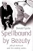 Books : Spellbound by Beauty: Alfred Hitchcock and His Leading Ladies