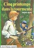 Cinq printemps dans la tourmente