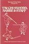 Tai Chi Sword, Sabre & Staff (Yearning K. Chen Series, V. 5)