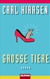 Gro&szlig;e Tiere: Roman - Carl Hiaasen