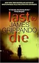 Last to Die