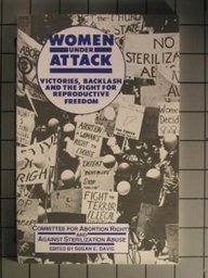 Women Under Attack: Victories, Backlash and the Fight for Reproductive Freedom (South End Press Pamphlet)