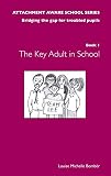 The key adult in school