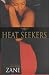 The Heat Seekers