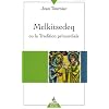 Melkitsedeq ou la Tradition primordiale