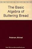 The basic algebra of buttering bread