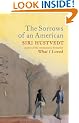 The Sorrows of an American