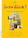 Produkt-Bild: So ein Gl&uuml;ck!: Kunst f&uuml;rs Kinderzimmer 12 Poster (30 x 40 cm)