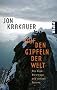 Auf den Gipfeln der Welt.: Die Eiger-Nordwand und andere Tr�ume