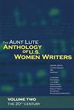 The Aunt Lute Anthology of U. S. Women Writers, Vol. 2: The 20th Century