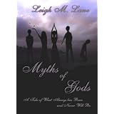 Myths of Gods ~ Leigh M. Lane