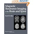 Magnetic Resonance Imaging of the Brain and Spine (2 Volume Set) by Scott W Atlas